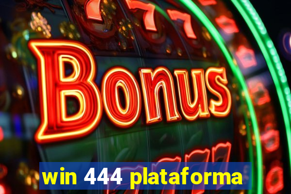 win 444 plataforma